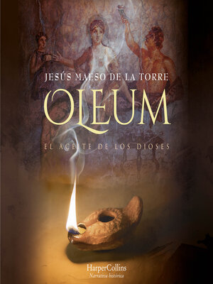 cover image of Oleum. El aceite de los dioses